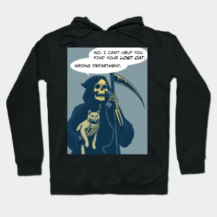 Grim Reaper lost cat wrong department Hoodie